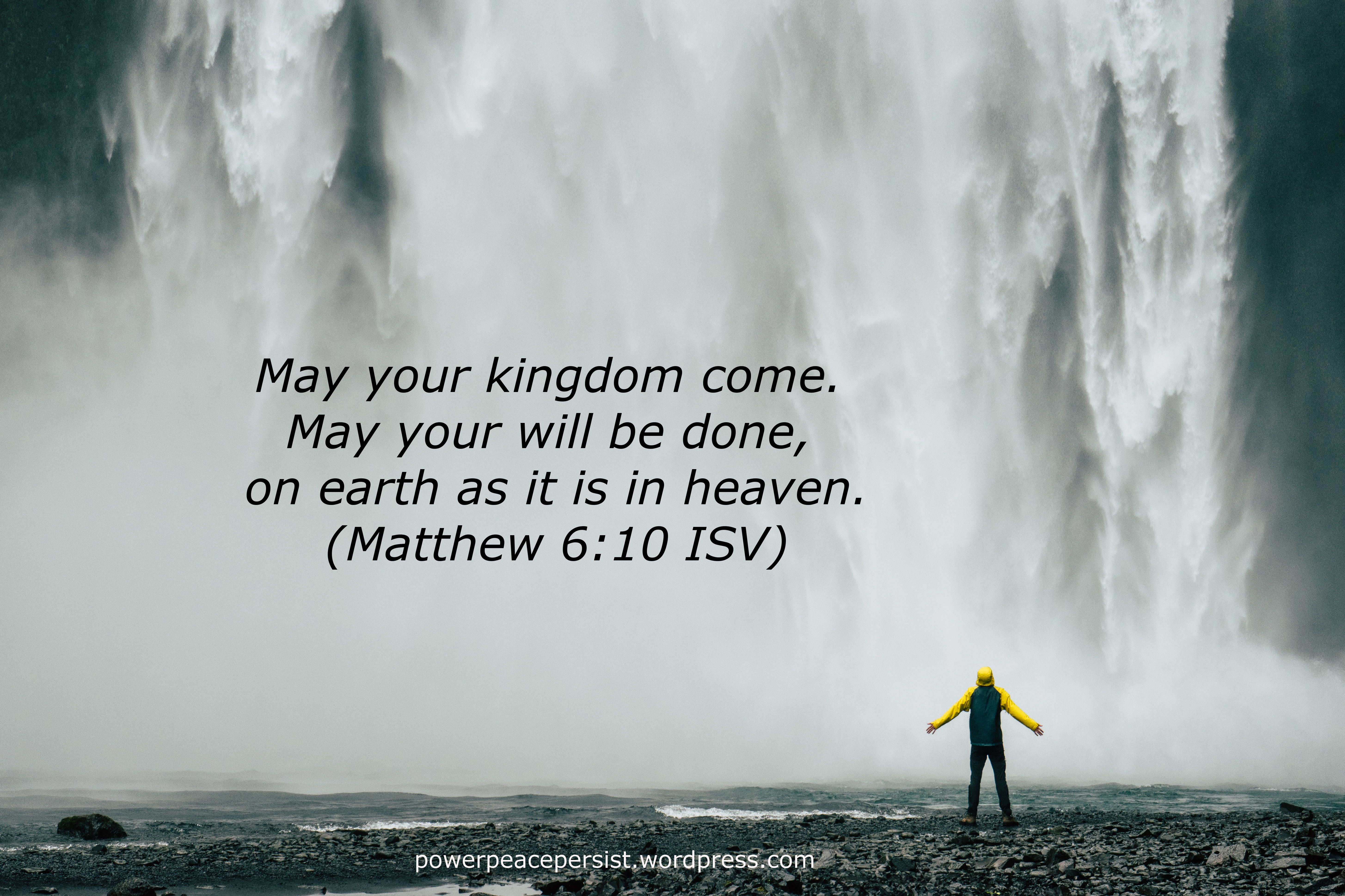 may your kingdom come may your will be done on earth as it is in heaven